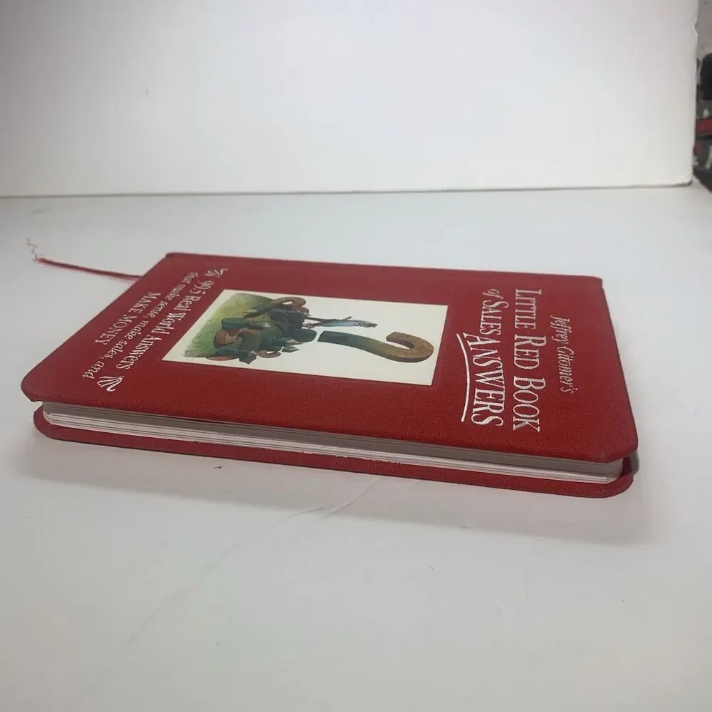 Jeffrey Gitomer's Little Red Book of Sales Answers 99.5 Real World Sales Answers